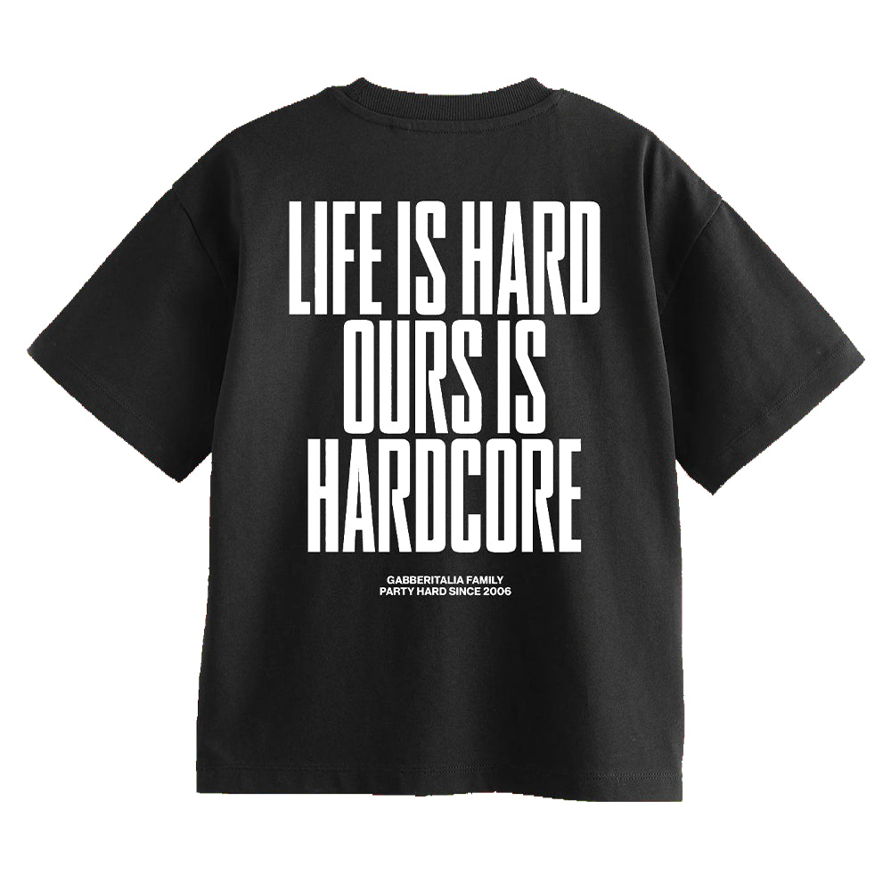 T-Shirt Gabberitalia “LIFE IS HARD OUR IS HARDCORE”
