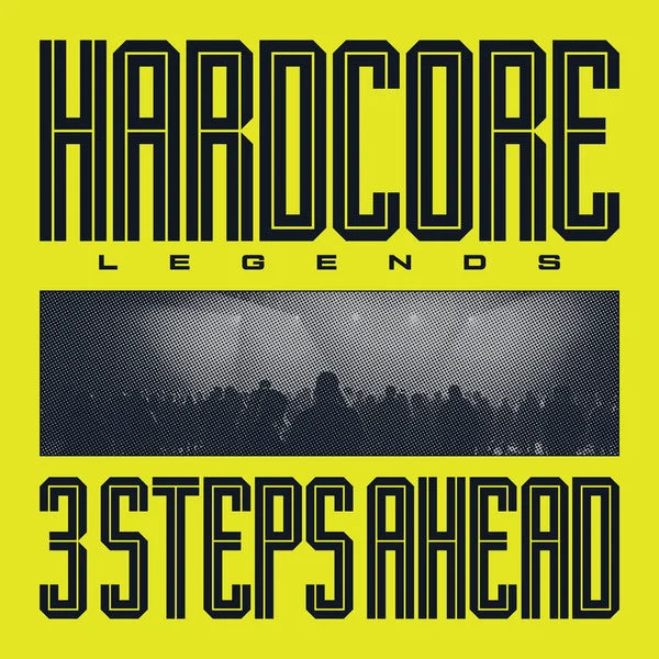 3 Steps Ahead ‎– Hardcore Legends (Vinile Nero)