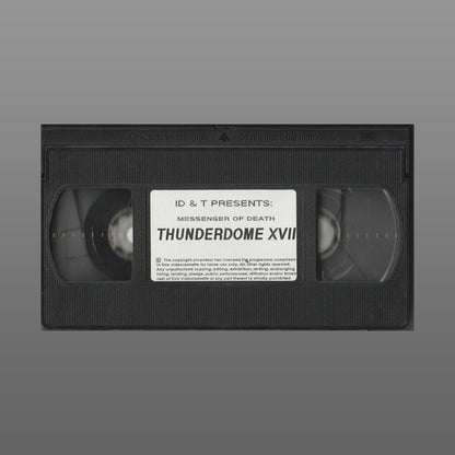 VHS Thunderdome XVII (Messenger Of Death)